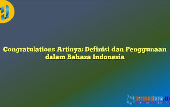 Congratulations Artinya: Definisi dan Penggunaan dalam Bahasa Indonesia