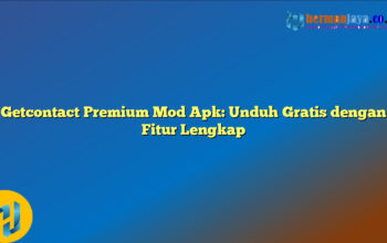 Getcontact Premium Mod Apk: Unduh Gratis dengan Fitur Lengkap