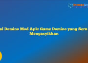 Royal Domino Mod Apk: Game Domino yang Seru dan Mengasyikkan